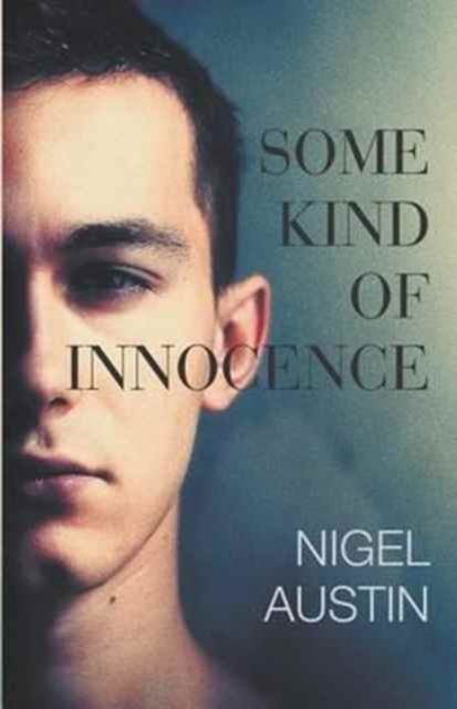 Cover for Nigel Austin · Some Kind of Innocence (Paperback Book) (2016)