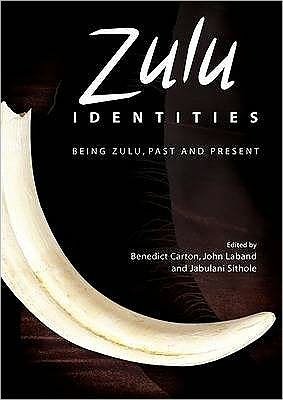 Cover for Benedict Carton · Zulu Identities: Being Zulu, Past and Present (Paperback Book) (2009)