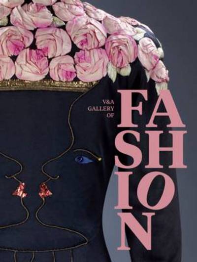 Cover for Claire Wilcox · The V&amp;a Gallery Of Fashion (N/A) (2013)