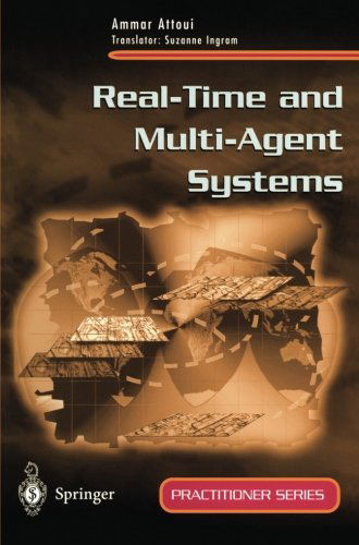 Cover for Ammar Attoui · Real-time and Multi-agent Systems - Practitioner Series (Paperback Book) [Softcover Reprint of the Original 1st Ed. 2000 edition] (2000)