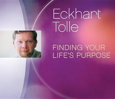 Cover for Eckhart Tolle · Finding Your Life's Purpose (Hörbok (CD)) (2015)