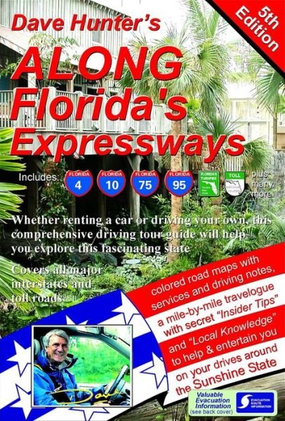 Cover for Dave Hunter · Along Florida's Expressways: Driving Guide for the Sunshine State (Spiralbuch) [Fifth edition] (2023)