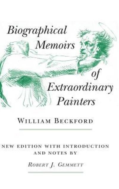 Cover for William Beckford · Biographical Memoirs of Extraordinary Painters (Hardcover Book) (2018)