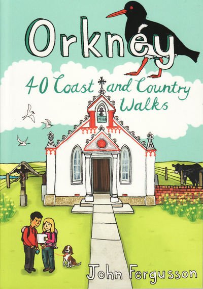 Cover for John Fergusson · Orkney: 40 Coast and Country Walks (Paperback Book) (2016)