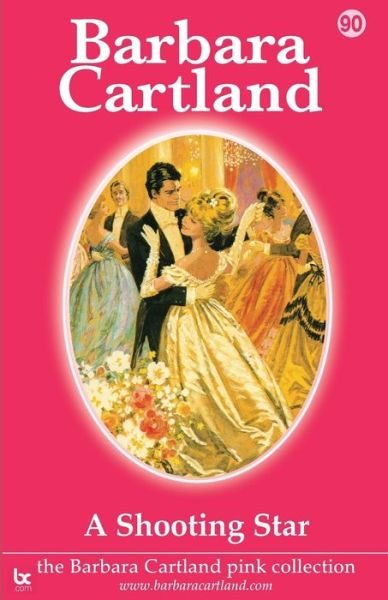 Cover for Barbara Cartland · A Shooting Star - The Barbara Cartland Pink Collection (Paperback Book) (2021)