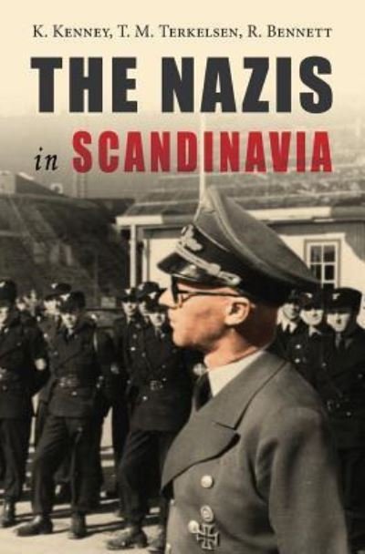 Cover for K Kenney · The Nazis in Scandinavia (Paperback Book) (2016)