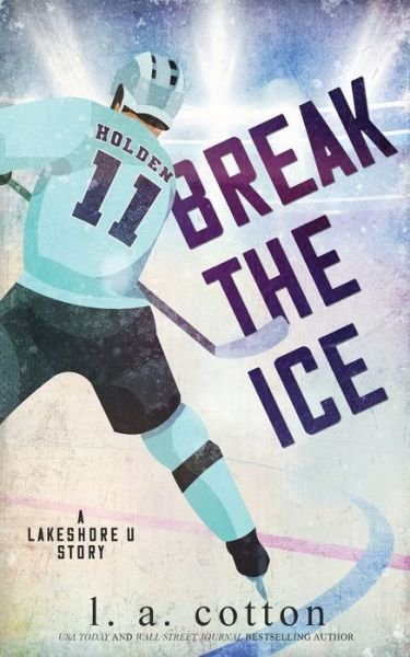 Cover for L a Cotton · Break the Ice (Book) (2023)