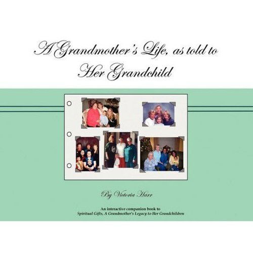 Cover for Victoria Harr · A Grandmother's Life, As Told to Her Grandchild (Paperback Book) (2008)