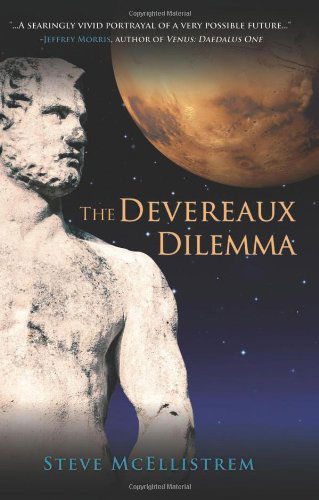 The Devereaux Dilemma - Steve Mcellistrem - Books - Two Harbors Press - 9781938690525 - February 28, 2012