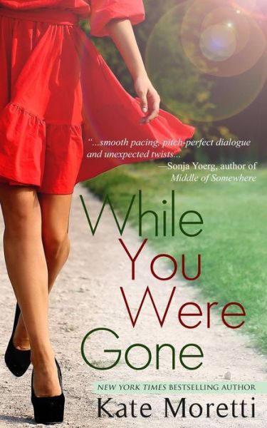 Cover for Kate Moretti · While You Were Gone: a (Paperback Book) (2015)