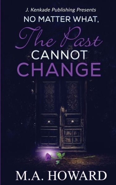 Cover for Marianne Maronay · No Matter What, the Past Cannot Change (Book) (2020)