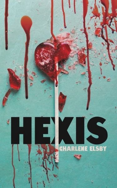 Cover for Charlene Elsby · Hexis (Paperback Book) (2020)