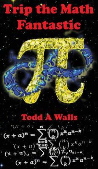 Cover for Todd A Walls · Trip the Math Fantastic (Hardcover bog) (2019)