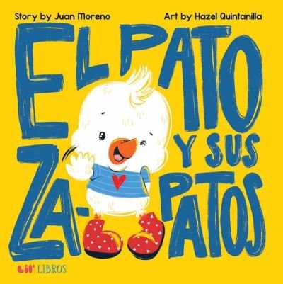 Cover for Juan Moreno · El pato y sus zapatos (Board book) (2023)