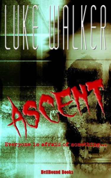 Ascent - Luke Walker - Książki - Hellbound Books Publishing LLC - 9781948318525 - 23 października 2018