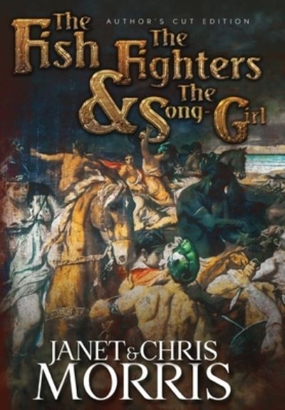 Cover for Janet Morris · Fish the Fighters and the Song-Girl (Bog) (2023)