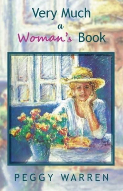 Very Much a Woman's Book - Peggy Warren - Books - Rustik Haws LLC - 9781951147525 - November 5, 2019