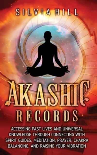 Cover for Silvia Hill · Akashic Records (Buch) (2022)