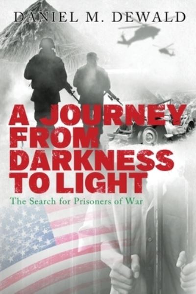 Cover for Daniel Dewald · Journey from Darkness to Light (Book) (2023)
