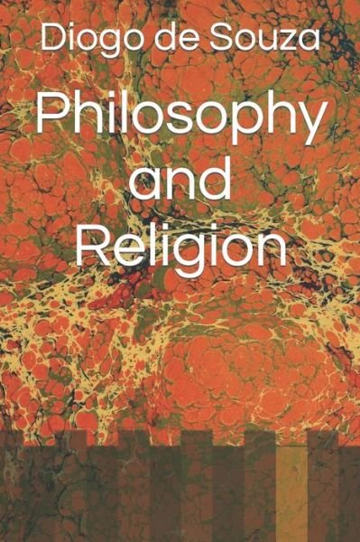 Cover for Diogo Franklin De Souza · Philosophy and Religion (Paperback Book) (2017)