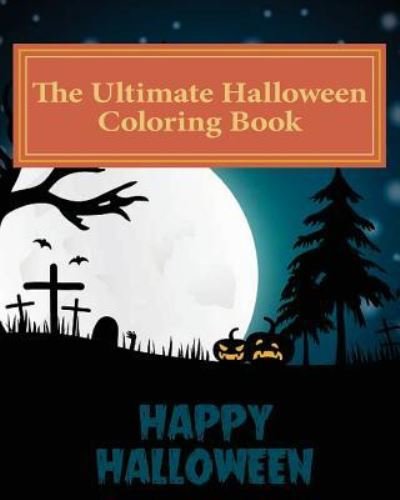 Cover for L Stacey · The Ultimate Halloween Coloring Book (Paperback Bog) (2017)