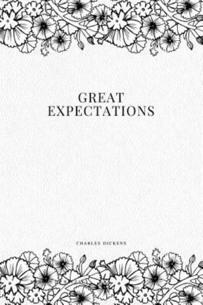 Great Expectations - Dickens - Books - Createspace Independent Publishing Platf - 9781979194525 - October 28, 2017