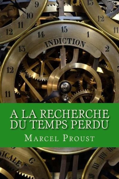 Cover for Marcel Proust · A la recherche du temps perdu (Paperback Bog) (2017)
