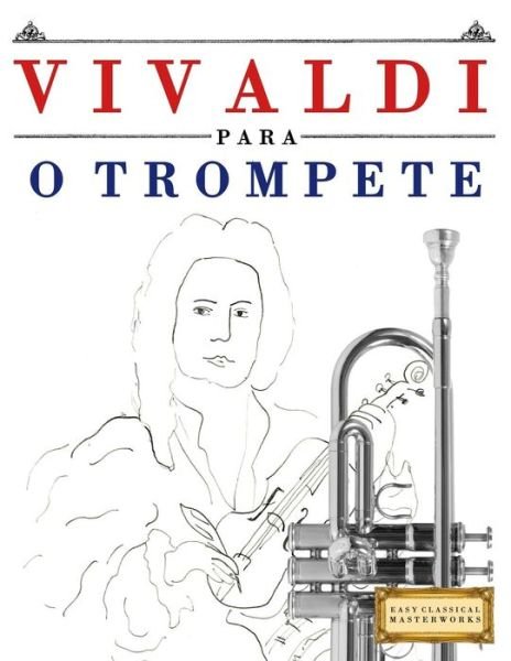 Cover for Easy Classical Masterworks · Vivaldi Para O Trompete (Paperback Book) (2018)