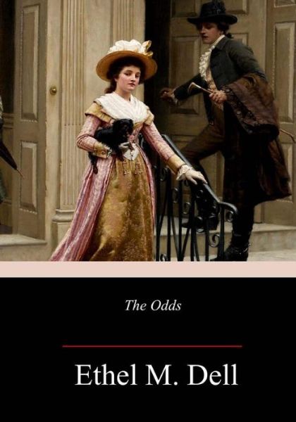 The Odds - Ethel M Dell - Books - Createspace Independent Publishing Platf - 9781986532525 - March 21, 2018