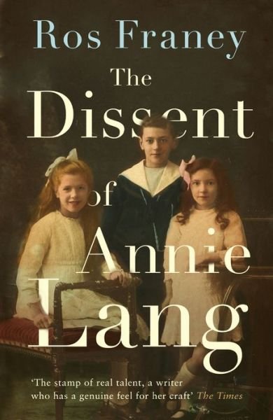 Cover for Ros Franey · The Dissent of Annie Lang (Paperback Book) (2019)