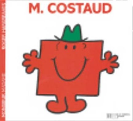 Collection Monsieur Madame (Mr Men & Little Miss): M. Costaud - Roger Hargreaves - Kirjat - Hachette - Jeunesse - 9782012245525 - keskiviikko 17. joulukuuta 2014