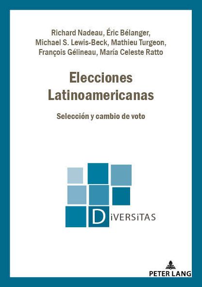 Cover for Michael S Lewis-Beck · Elecciones Latinoamericanas: Seleccion Y Cambio de Voto - Diversitas (Paperback Book) (2019)