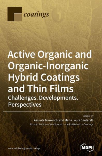 Cover for Assunta Marrocchi · Active Organic and Organic-Inorganic Hybrid Coatings and Thin Films: Challenges, Developments, Perspectives (Hardcover Book) (2020)