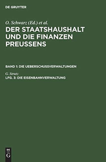 Cover for G. Strutz · Die Eisenbahnverwaltung (Book) (1901)