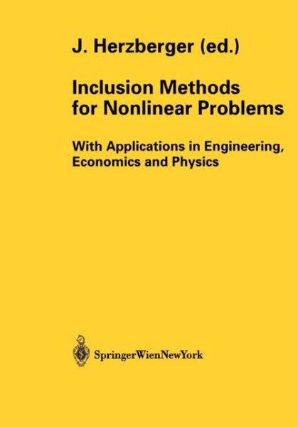 Cover for Jurgen Herzberger · Inclusion Methods for Nonlinear Problems: With Applications in Engineering, Economics and Physics - Computing Supplementa (Taschenbuch) [Softcover reprint of the original 1st ed. 2003 edition] (2002)