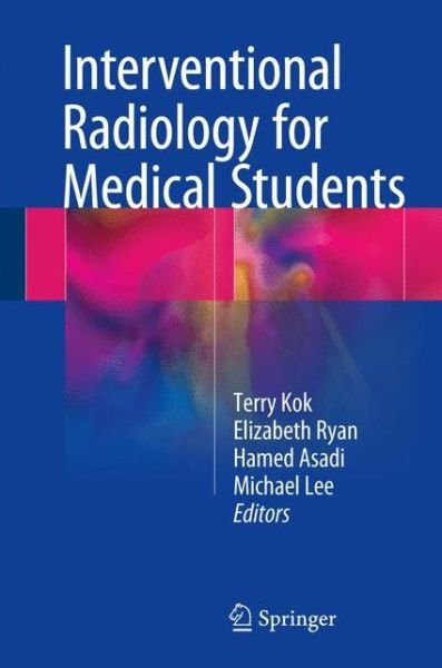 Cover for Lee · Interventional Radiology for Medical Students (Hardcover bog) [1st ed. 2018 edition] (2017)