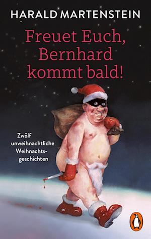 Cover for Harald Martenstein · Freuet Euch, Bernhard kommt bald! (Bok) (2024)