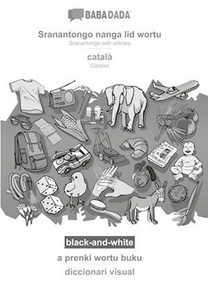 Cover for Babadada Gmbh · BABADADA black-and-white, Sranantongo with articles (in srn script) - català, visual dictionary (in srn script) - diccionari visual (Paperback Book) (2021)
