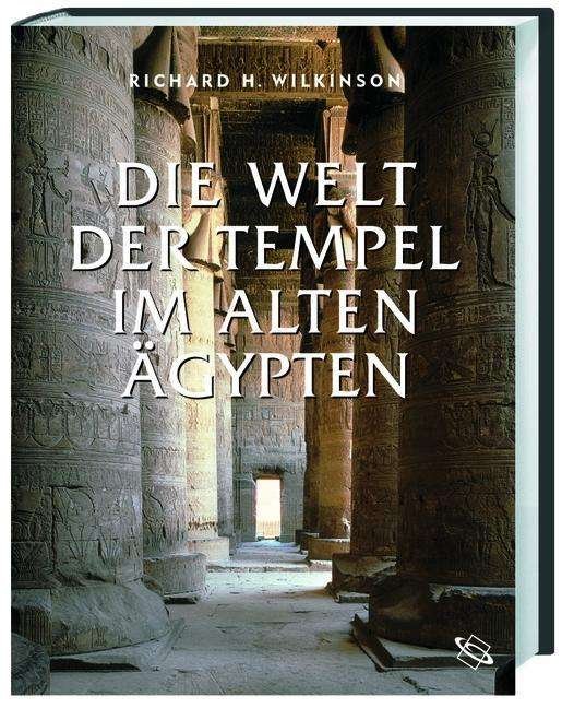 Cover for Wilkinson · Die Welt der Tempel im alten (Bog)