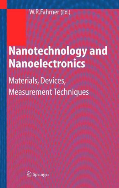 Cover for W R Fahrner · Nanotechnology and Nanoelectronics: Materials, Devices, Measurement Techniques (Hardcover Book) [2005 edition] (2004)
