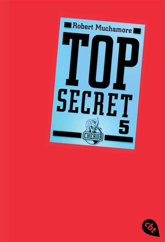 Cover for Robert Muchamore · Cbt.30452 Muchamore.top Secret.05 (Book)