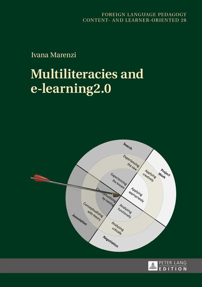 Cover for Ivana Marenzi · Multiliteracies and e-learning2.0 - Fremdsprachendidaktik inhalts- und lernerorientiert / Foreign Language Pedagogy - content- and learner-oriented (Hardcover Book) [New edition] (2014)