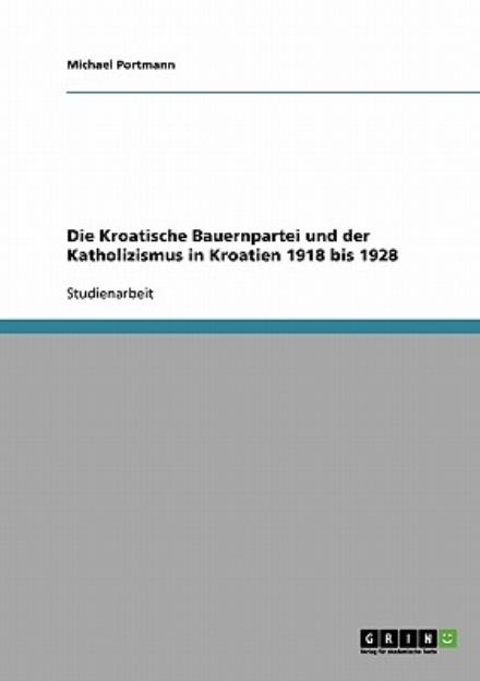 Cover for Portmann · Die Kroatische Bauernpartei un (Book) [German edition] (2013)