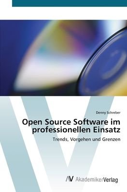 Cover for Schreber · Open Source Software im profes (Book) (2012)