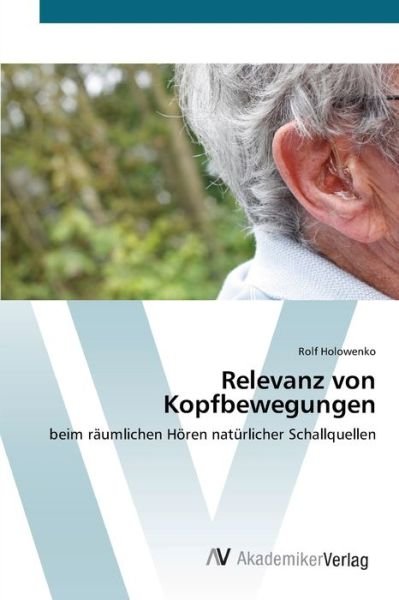 Cover for Holowenko · Relevanz von Kopfbewegungen (Book) (2012)