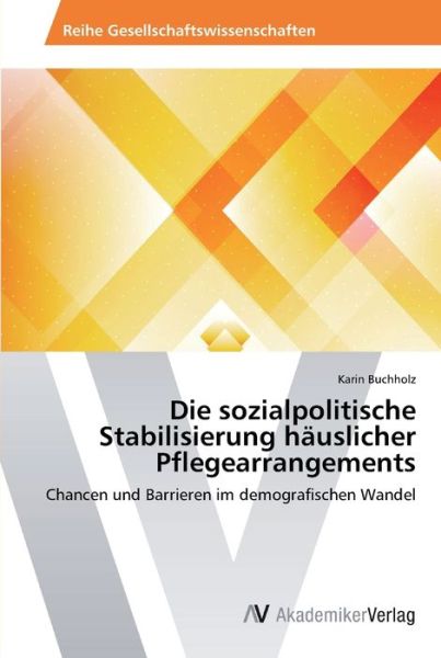 Cover for Buchholz · Die sozialpolitische Stabilisi (Book) (2014)