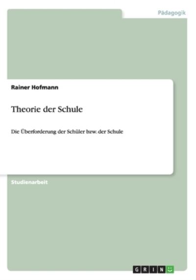 Cover for Hofmann · Theorie der Schule (Book) [German edition] (2013)