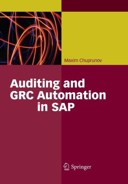 Cover for Maxim Chuprunov · Auditing and GRC Automation in SAP (Paperback Book) [2013 edition] (2015)