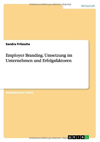 Cover for Sandra Fritzsche · Employer Branding. Umsetzung Im Unternehmen Und Erfolgsfaktoren (Paperback Book) [German edition] (2014)