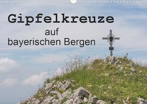 Cover for Seidl · Gipfelkreuze auf bayerischen Berg (Book)